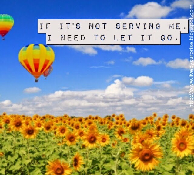 If it's not serving me, I need to let it go. #livebysurprise #quotes
