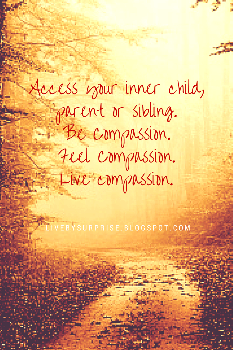 Be compassion. Feel compassion.  Live compassion.  #1000Speak