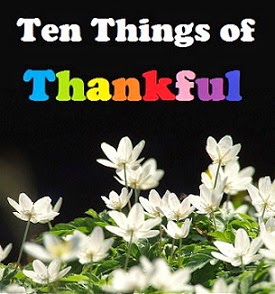 What a Week - Ten Things of Thankful #99