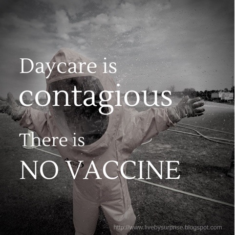Germ Warfare: Daycare is Contagious and There Is No Vaccine